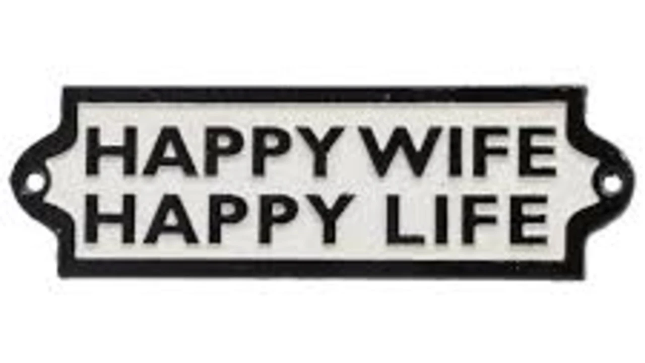 Happy Wife=Happy Life