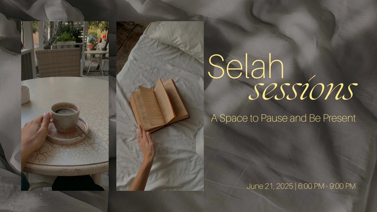 Selah Sessions: A Space to Pause and Be Present